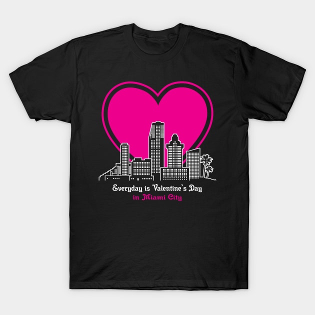 Valentine's Day in Miami City T-Shirt by traveltravelamerica